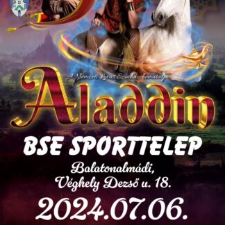 Aladdin - Balatonalmádi 2024.07.06.