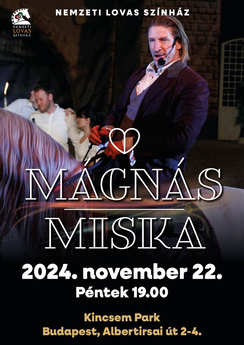 Mágnás Miska - 2024.11.22.