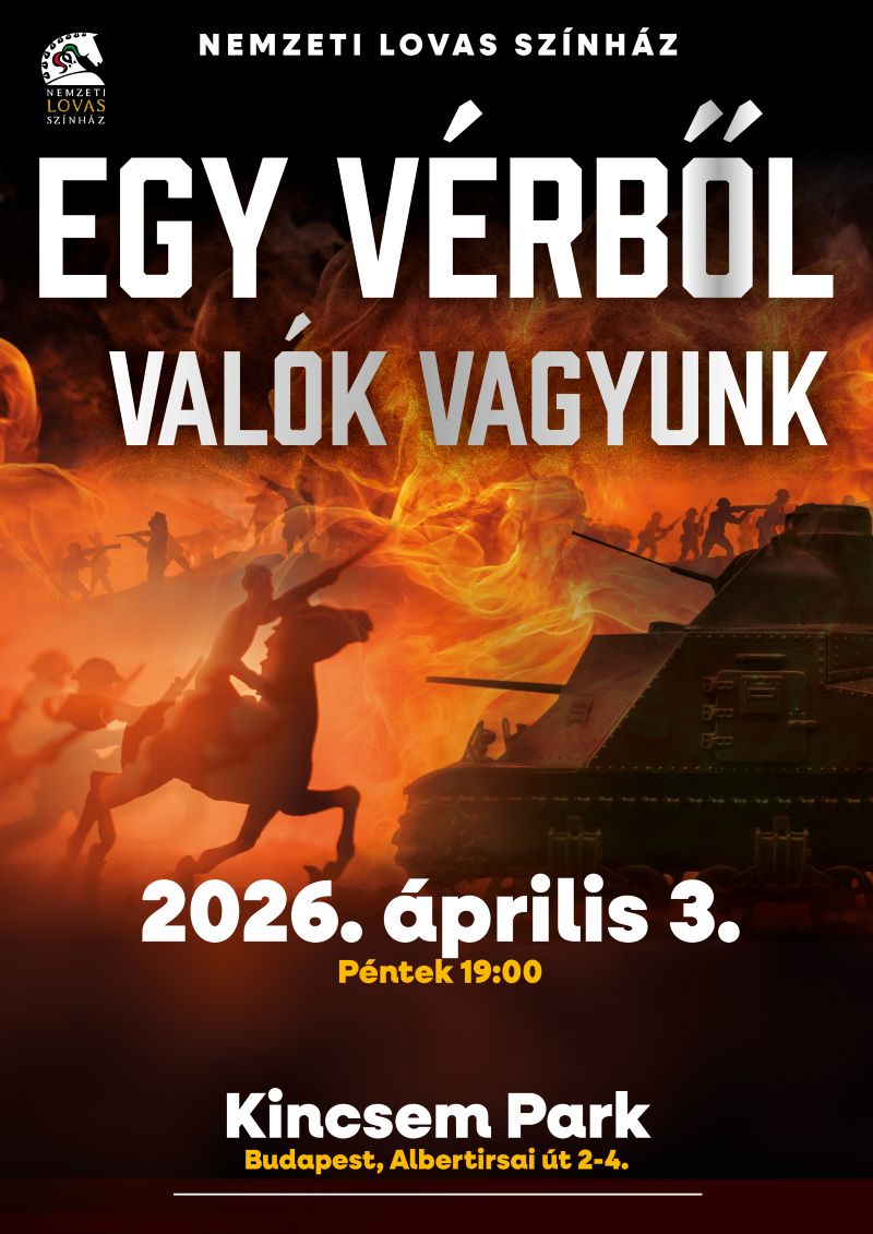 Egy vérből valók vagyunk – 2026.04.03. 19.00