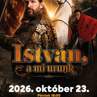 István a mi urunk - 2026.10.23. 18:00