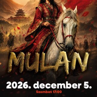 Mulan - 2026.12.05. 17:00