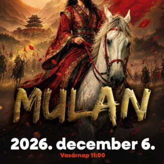 Mulan - 2026.12.06. 11:00
